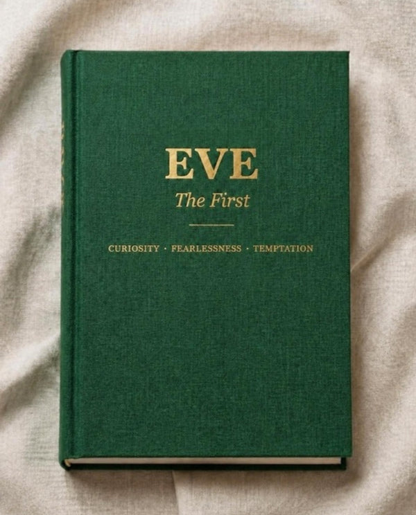 Eve, The First journal cover: Curiosity, Fearlessness, Temptation